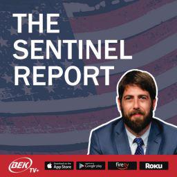 New on BEK TV: The Sentinel Report - Faith, Journalism, and Conservative Commentary